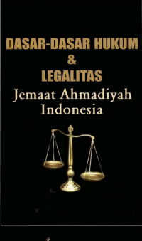 Image of Dasar-Dasar Hukum & Legalitas Jemaat Ahmadiyah Indonesia